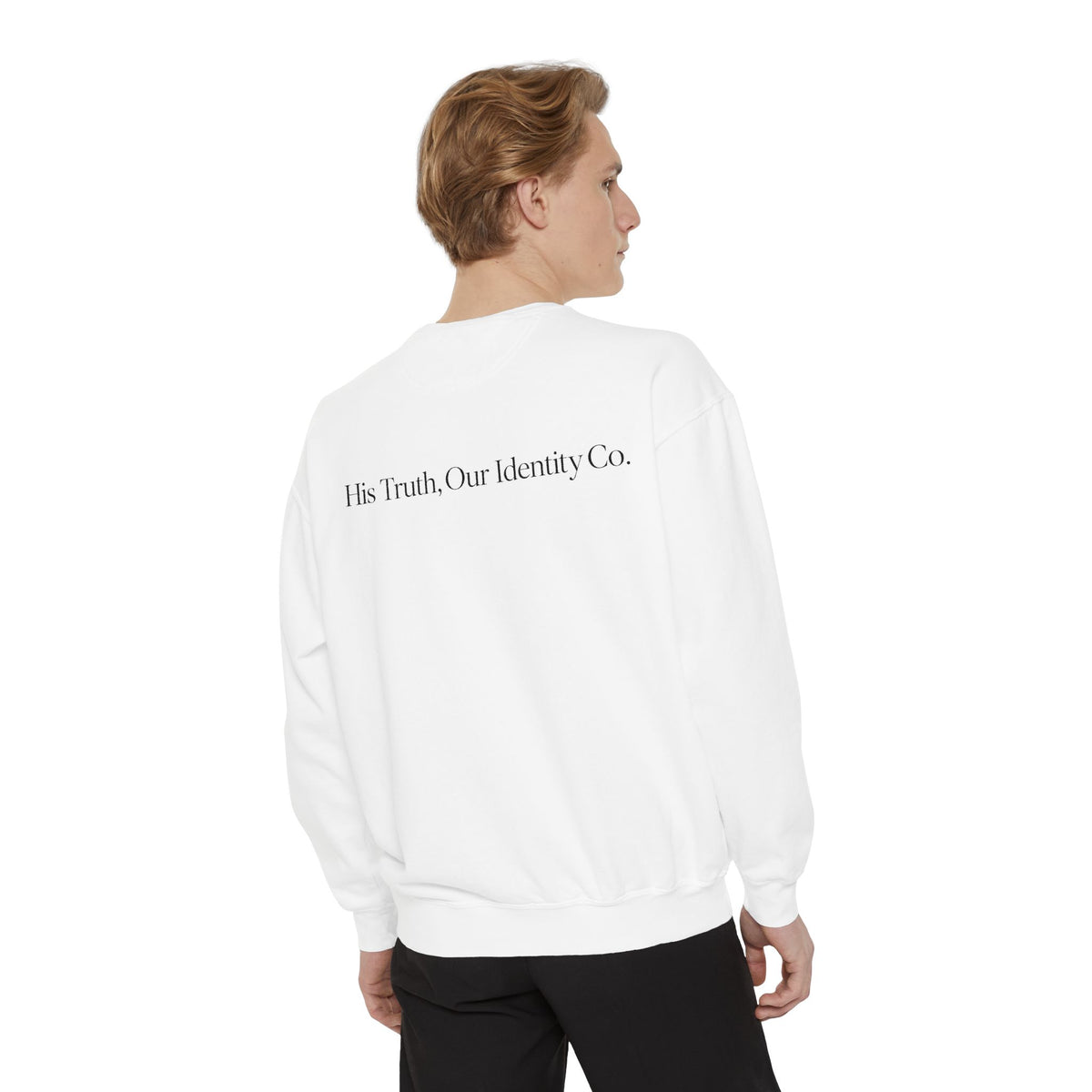 His Truth, Our Identity Men’s Crewneck