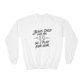 Play for Him Baseball Youth Crewneck