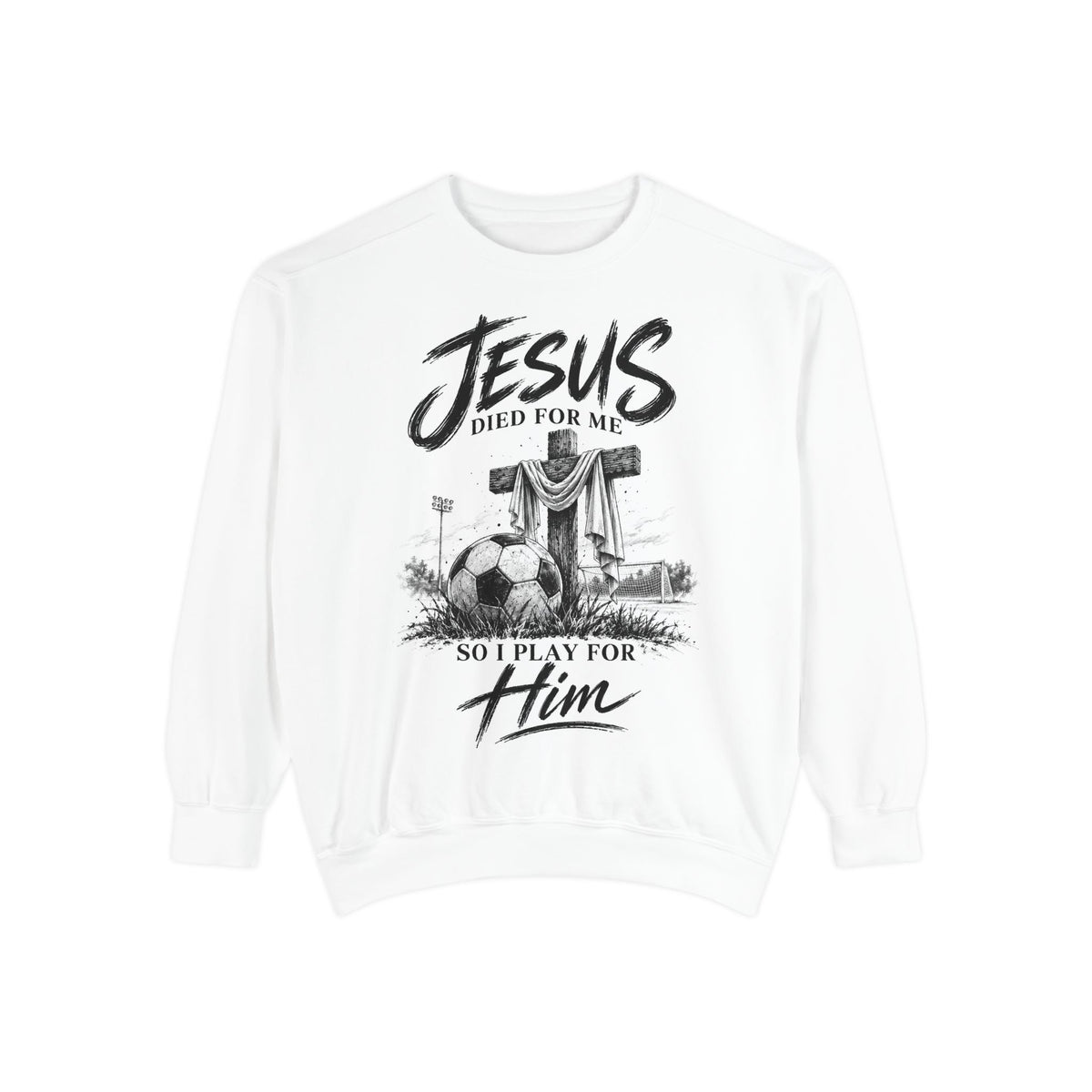 Play for Him Soccer Unisex Crewneck